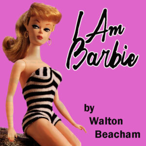 I Am Barbie